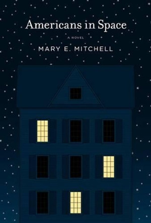 Americans in Space by Mary E. Mitchell 9780312372453