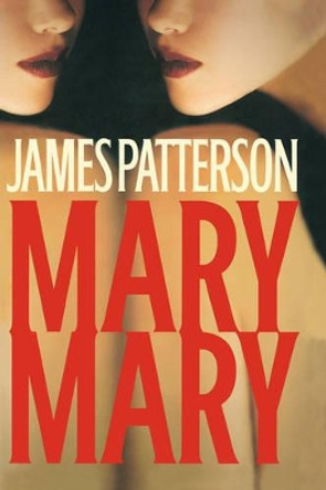 Mary, Mary by James Patterson 9780316159760