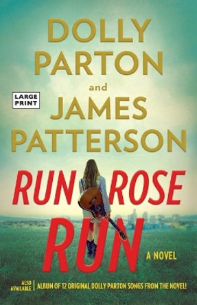 Run, Rose, Run by James Patterson 9780316378994