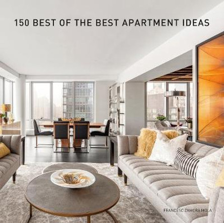 150 Best of the Best Apartment Ideas by Francesc Zamora