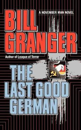 THE Last Good German by Bill Granger 9780446515528 THE Last Good German by Bill Granger 9780446515528