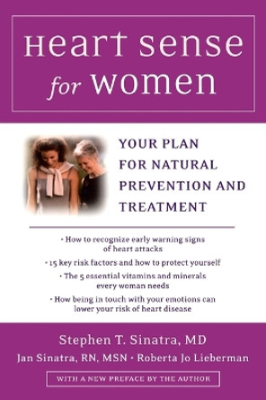 Heart Sense for Women: Your Plan for Natural Prevention and Treatment by Stephen Sinatra 9780452282711