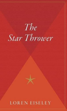 Star Thrower by Loren Eiseley 9780544311916