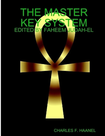 The Master Key System by Charles F. Haanel 9780557011315