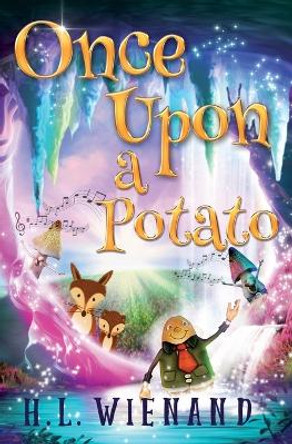 Once Upon A Potato by H L Wienand 9780645504408