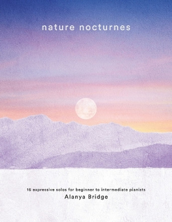 Nature Nocturnes by Alanya Bridge 9780646886718