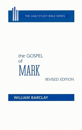 The Gospel of Mark by William Barclay 9780664213022