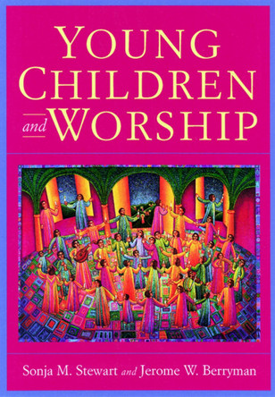 Young Children and Worship by Sonja M. Stewart 9780664250409