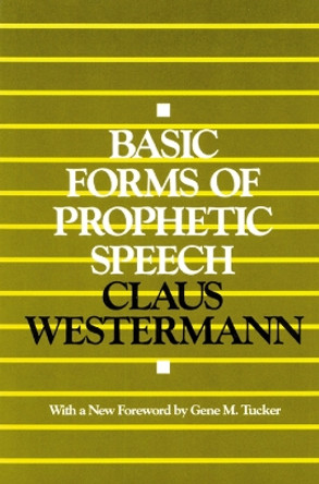 Basic Forms of Prophetic Speech by Claus Westermann 9780664252441