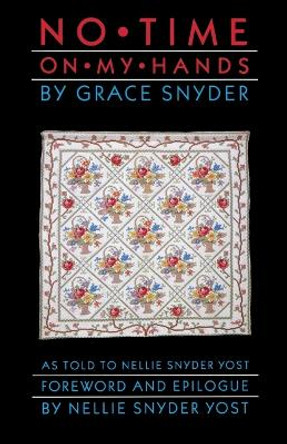 No Time on My Hands by Grace Snyder 9780803291645