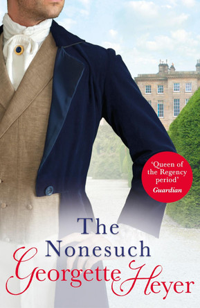 The Nonesuch by Georgette Heyer