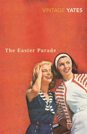 The Easter Parade by Richard Yates