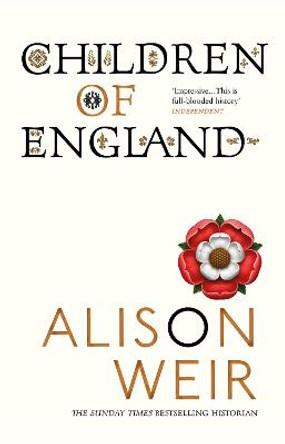 Children of England: The Heirs of King Henry VIII 1547-1558 by Alison Weir