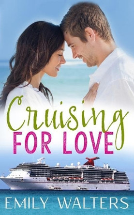 Cruising for Love by Emily Walters 9781071455661