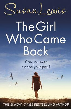 The Girl Who Came Back by Susan Lewis