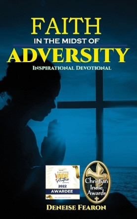 Faith In The Midst Of Adversity: Inspirational Devotional by C Orville McLeish 9781073575770