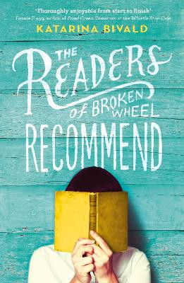 The Readers of Broken Wheel Recommend by Katarina Bivald