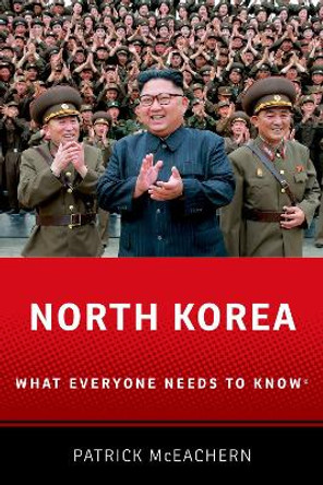 North Korea: What Everyone Needs to Know (R) by Patrick McEachern