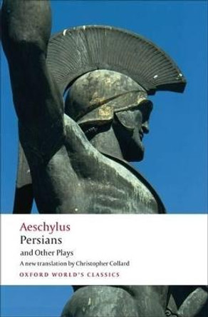 Persians and Other Plays by Aeschylus