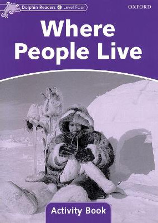 Dolphin Readers Level 4: Where People Live Activity Book by Craig Wright