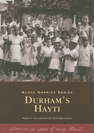 Durham's Hayti by Andre d. Vann 9780738567358