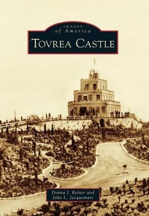 Tovrea Castle by Donna J. Reiner 9780738579139