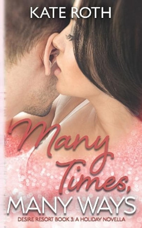 Many Times, Many Ways by Kate Roth 9781075962936