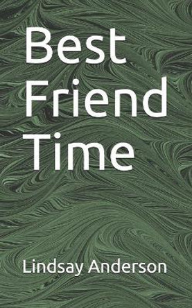 Best Friend Time by Lindsay Anderson 9781076668400