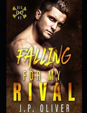 Falling For My Rival by J P Oliver 9781087119960