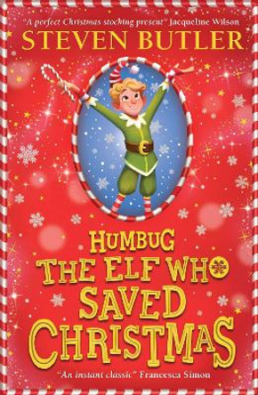 Humbug: the Secret Life of a Christmas Elf by Steven Butler 9780702315879