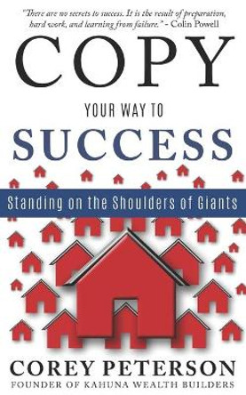 Copy Your Way to Success: Standing on the Shoulders of Giants by Hannah Alley 9781086466539