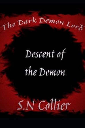 The Dark Demon Lord: Descent of the Demon by D J 9781086300192