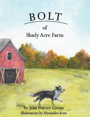 Bolt of Shady Acres by Jean Poirier Green 9781087868110