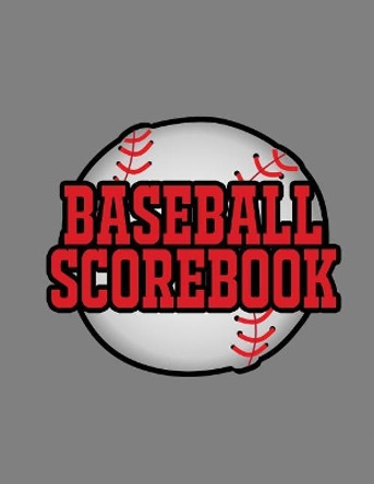 Baseball Scorebook: 100 Scoring Sheets For Baseball and Softball Games, Glover's Scorebooks, Large (8.5X 11) by Na Sr 9781074019532