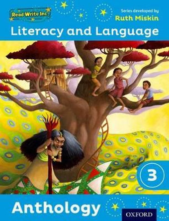 Read Write Inc.: Literacy & Language: Year 3 Anthology by Ruth Miskin