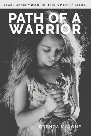 Path of a Warrior by Brenda Malone 9781074406493