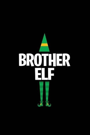 Brother Elf by My's Notebook 9781074013257