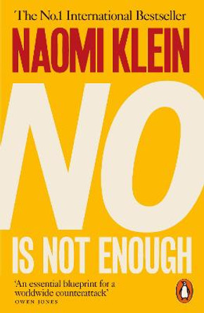 No Is Not Enough: Defeating the New Shock Politics by Naomi Klein