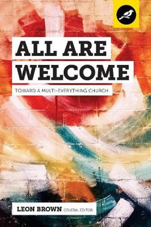 All Are Welcome: Toward a Multi-Everything Church by Jemar Tisby 9780997398465