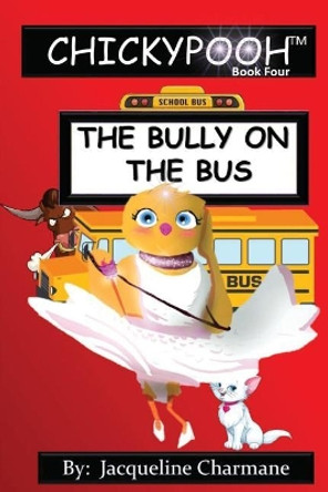 The Bully on the Bus by Jacqueline Charmane 9780997449655