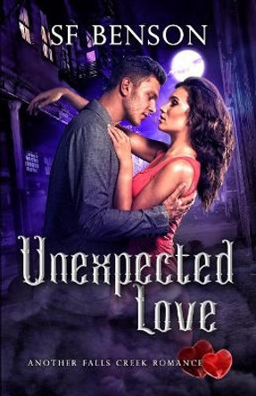 Unexpected Love by Sf Benson 9781074613716