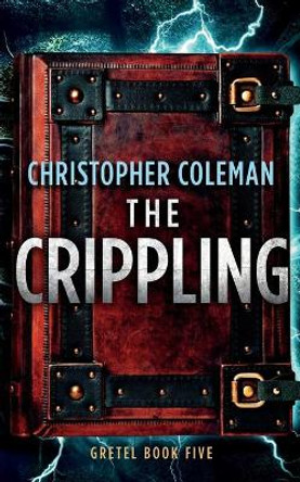 The Crippling by Christopher Coleman 9781076857590