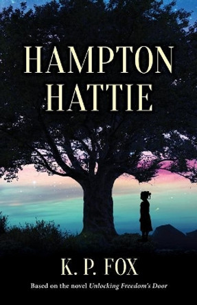 Hampton Hattie by K P Fox 9780997917949