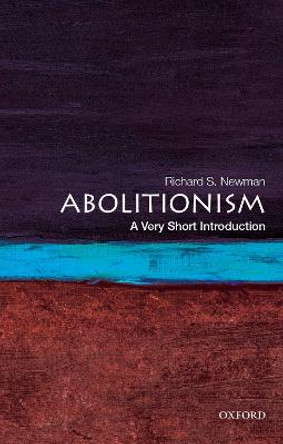 Abolitionism: A Very Short Introduction by Richard S. Newman