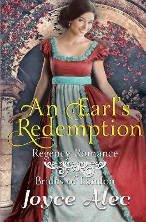 An Earl's Redemption: Regency Romance by Joyce Alec 9781078357043