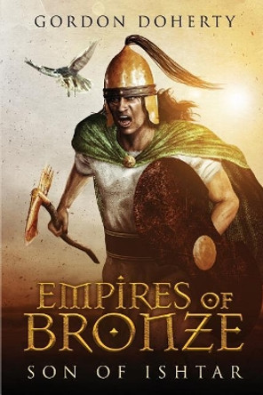 Empires of Bronze: Son of Ishtar by Simon Walpole 9781090481733