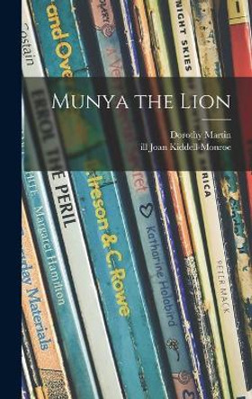 Munya the Lion by Dorothy Martin 9781013802133