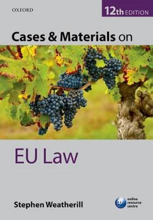 Cases & Materials on EU Law by Stephen Weatherill