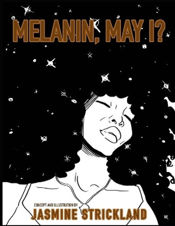 Melanin, May I?: the black girls' coloring book by Jasmine Strickland 9781089712589