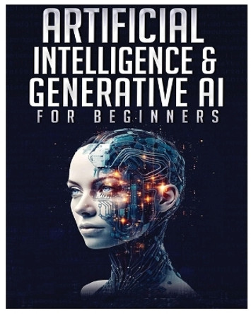 Artificial Intelligence for Beginners: Unlocking the World of Neural Networks and Machine Learning by Ronnie Patterson 9781088249994